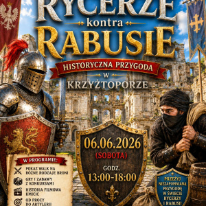 Historyczna Przygoda "Rycerze kontra Rabusie" na Zamku Krzyżtopór