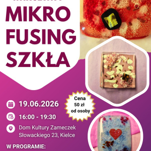 Warsztaty "Mikro Fusing Szkła" w Kielcach
