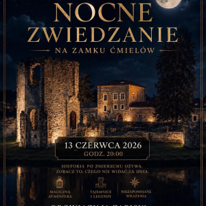 Pierwsze nocne zwiedzanie na Zamku Ćmielów