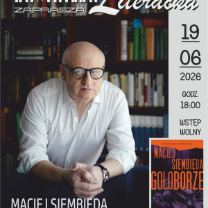 Spotkanie z Maciejem Siembiedą w Skarżysku-Kamiennej