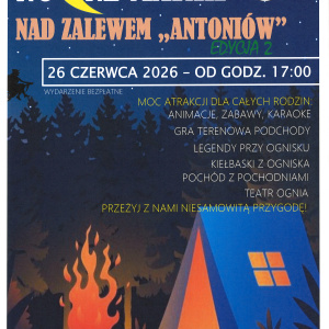 Letni Biwak Rodzinny "Nocne Marki nad Zalewem Antoniów"