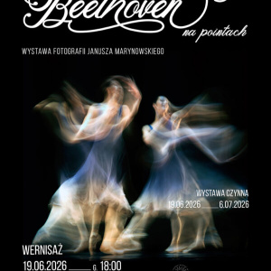 Wystawa Janusza Marynowskiego "Beethoven na pointach" w Busku-Zdroju