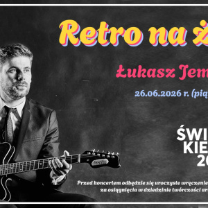 Koncert "Retro na żywo" w wykonaniu Łukasza Jemioła Trio w Kielcach