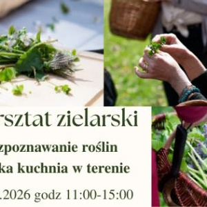 Warsztaty zielarskie "Rozpoznawanie roślin i dzika kuchnia w terenie" w Belnie