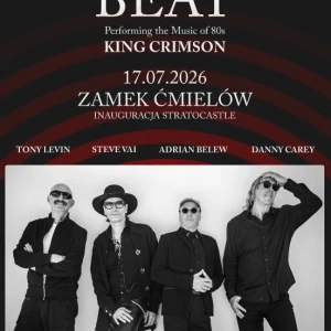 BEAT: Adrian Belew, Tony Levin, Steve Vai, Danny Carey na Zamku Ćmielów