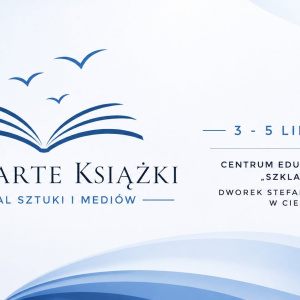 7. Festiwal Sztuki i Mediów "Otwarte Książki" w Ciekotach