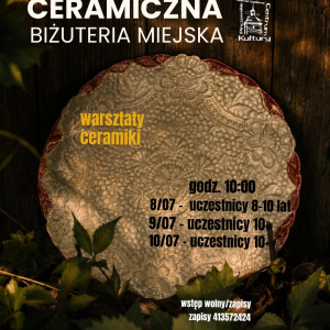 Warsztaty "Ceramiczna biżuteria miejska" w Pińczowie