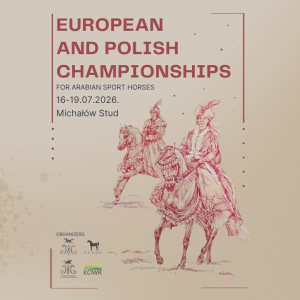 XVII Sportowe Mistrzostwa Polski i Mistrzostwa Europy Koni Czystej Krwi Arabskiej w Michałowie