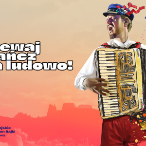 Śpiewaj i tańcz na ludowo!
