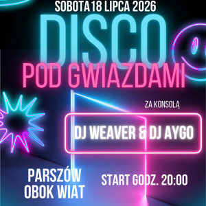 Disco pod gwiazdami w Parszowie