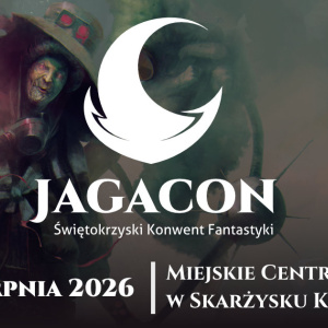 Świętokrzyski Konwent Fantastyki Jagacon 2026