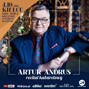 Recital kabaretowy Artura Andrusa w Kielcach