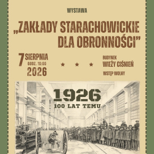 Wernisaż wystawy - "Zakłady Starachowickie dla obronności"