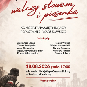 Koncert "Warszawa walczy słowem i piosenką" w Skarżysku-Kamiennej
