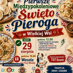 Pierwsze Międzypokoleniowe Święto Pieroga w Wielkiej Wsi