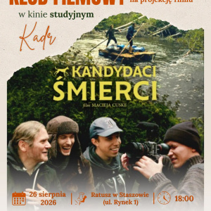 Staszowski Klub Filmowy - projekcja filmu "Kandydaci śmierci"