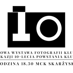 Wystawa Jubileuszowa Klubu Fotograficznego ZOOM w Skarżysku-Kamiennej