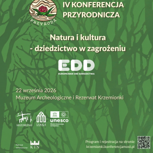 IV Konferencja Przyrodnicza "Pacjent Przyroda. Natura i kultura - dziedzictwo w zagrożeniu" w Krzemionkach