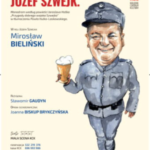 Spektakl "Nazywam się Szwejk. Józef Szwejk" w Kielcach