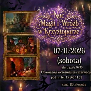 Noc Magii i Wróżb w Krzyżtoporze