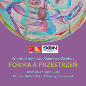 Wernisaż wystawy Katarzyny Zawiszy "Forma a przestrzeń" w Kielcach