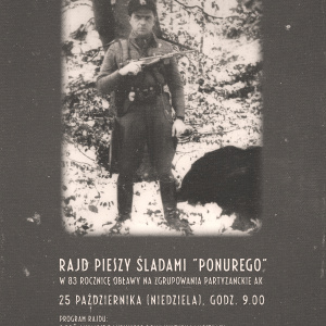 Rajd pieszy śladami "Ponurego" Mostki-Wykus-Lubianka w 83 rocznicę obławy na zgrupowania partyzanckie AK