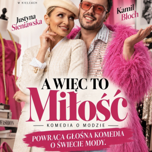 Spektakl "A więc to miłość" w Kielcach