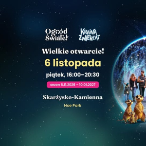 Wielkie otwarcie Ogrodu Świateł w Noe Parku w Skarżysku-Kamiennej