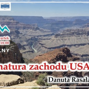 Klub podróżnika: "Dzika natura zachodu USA (cz. 1)" - spotkanie Danutą Rasałą w Kielcach