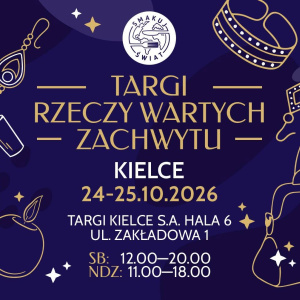 Targi Rzeczy Wartych Zachwytu w Kielcach