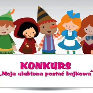 Moja ulubiona postać bajkowa - konkurs