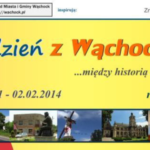 „Tydzień z Wąchockiem” między historią a humorem, czyli Ruszaj w Drogę do Wąchocka