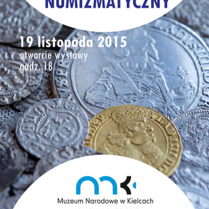 Otwarcie gabinetu numiznatycznego w Muzeum Narodowwym w Kielcach