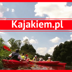 Kajakiem.pl – spływy kajakowe