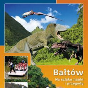 Promocja przewodnika „Bałtów. Na szlaku nauki i przygody”