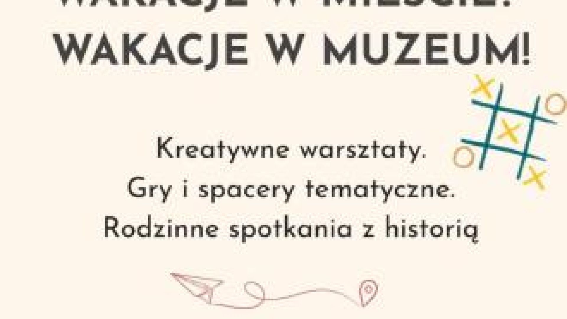 Wakacje w Muzeum Historii Kielc - warsztaty
