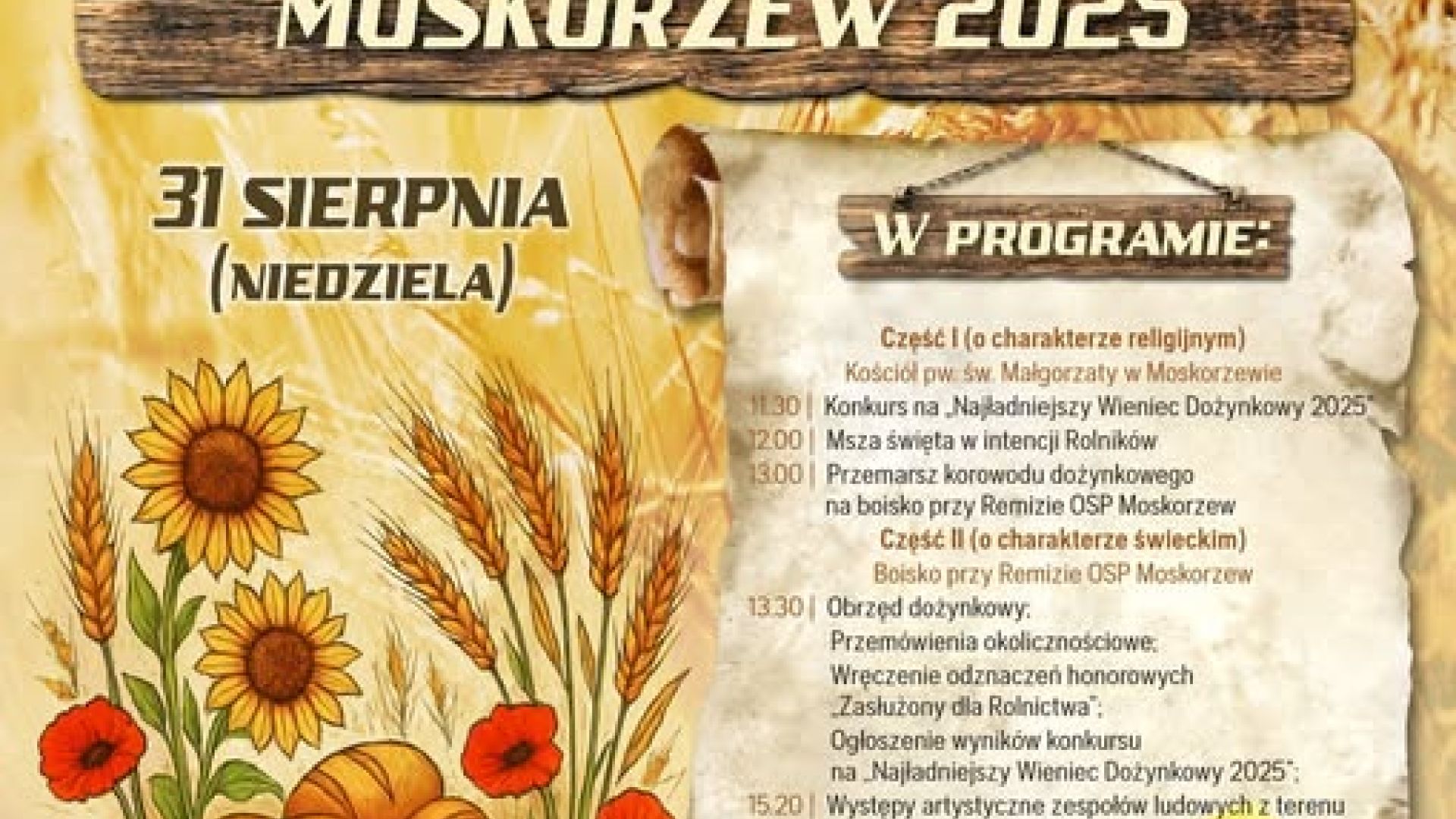 XXII Powiatowe Dożynki w Moskorzewie