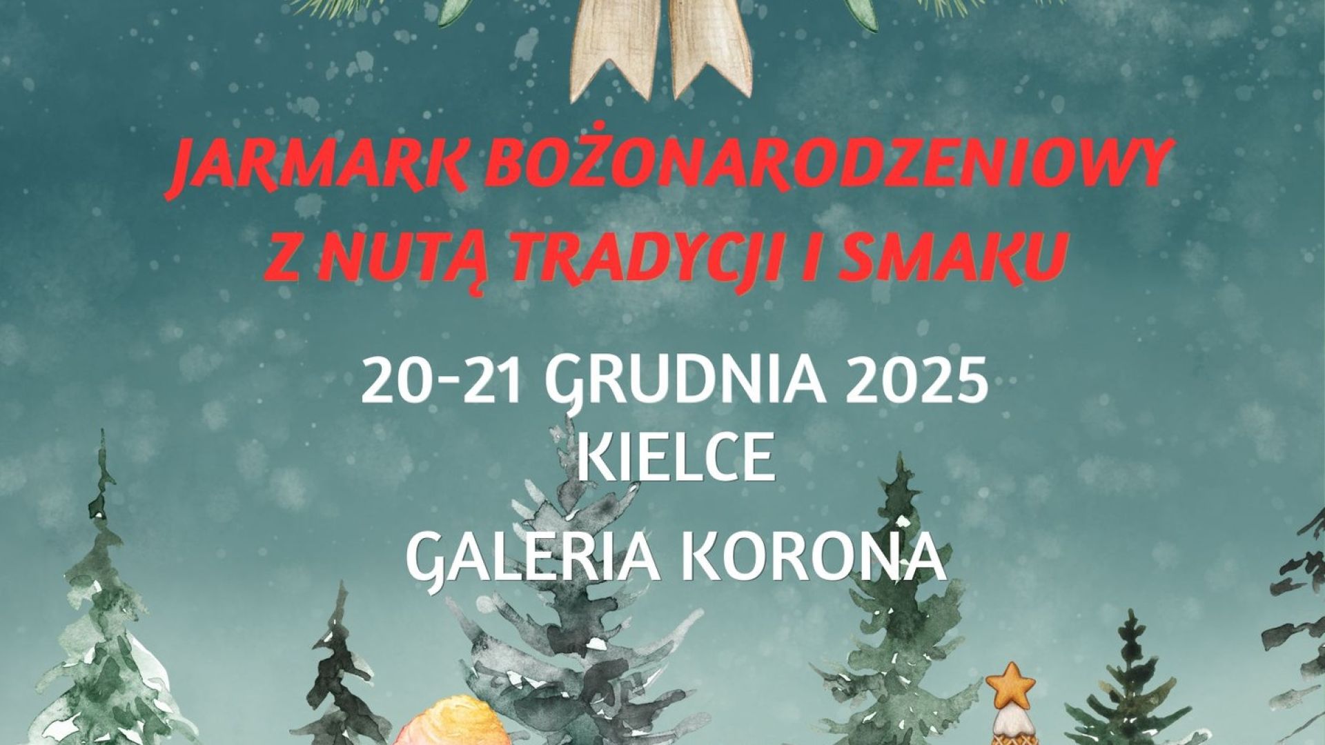 Jarmark Bożonarodzeniowy z nutą tradycji i smaku w Kielcach
