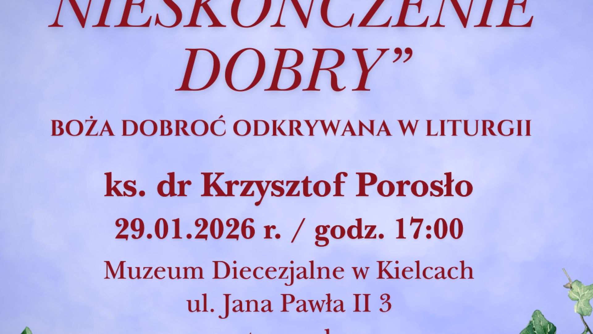 „Ojcze nieskończenie dobry” – wykład w Muzeum Diecezjalnym w Kielcach