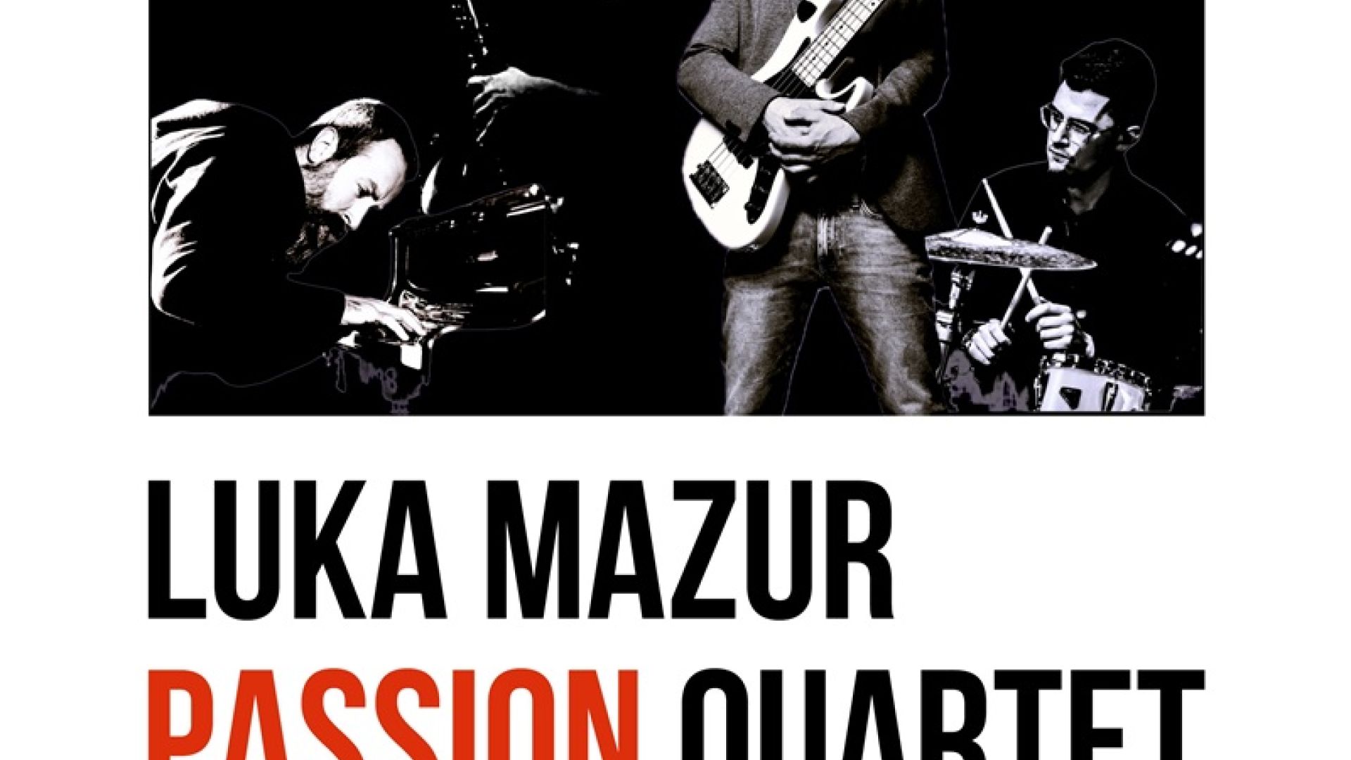Koncert Luka Mazur Passion Quartet w Skarżysku-Kamiennej