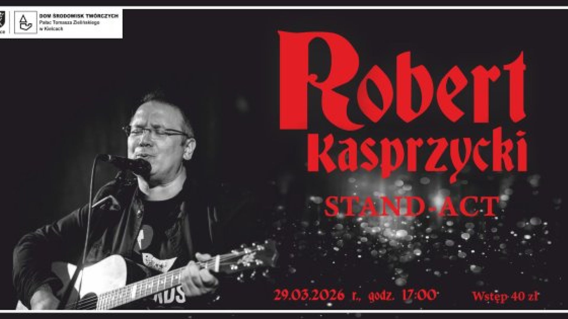 Robert Kasprzycki – STAND ACT w Kielcach