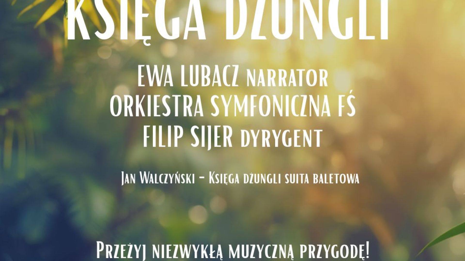 Koncert symfoniczny "Księga Dżungli" w Kielcach