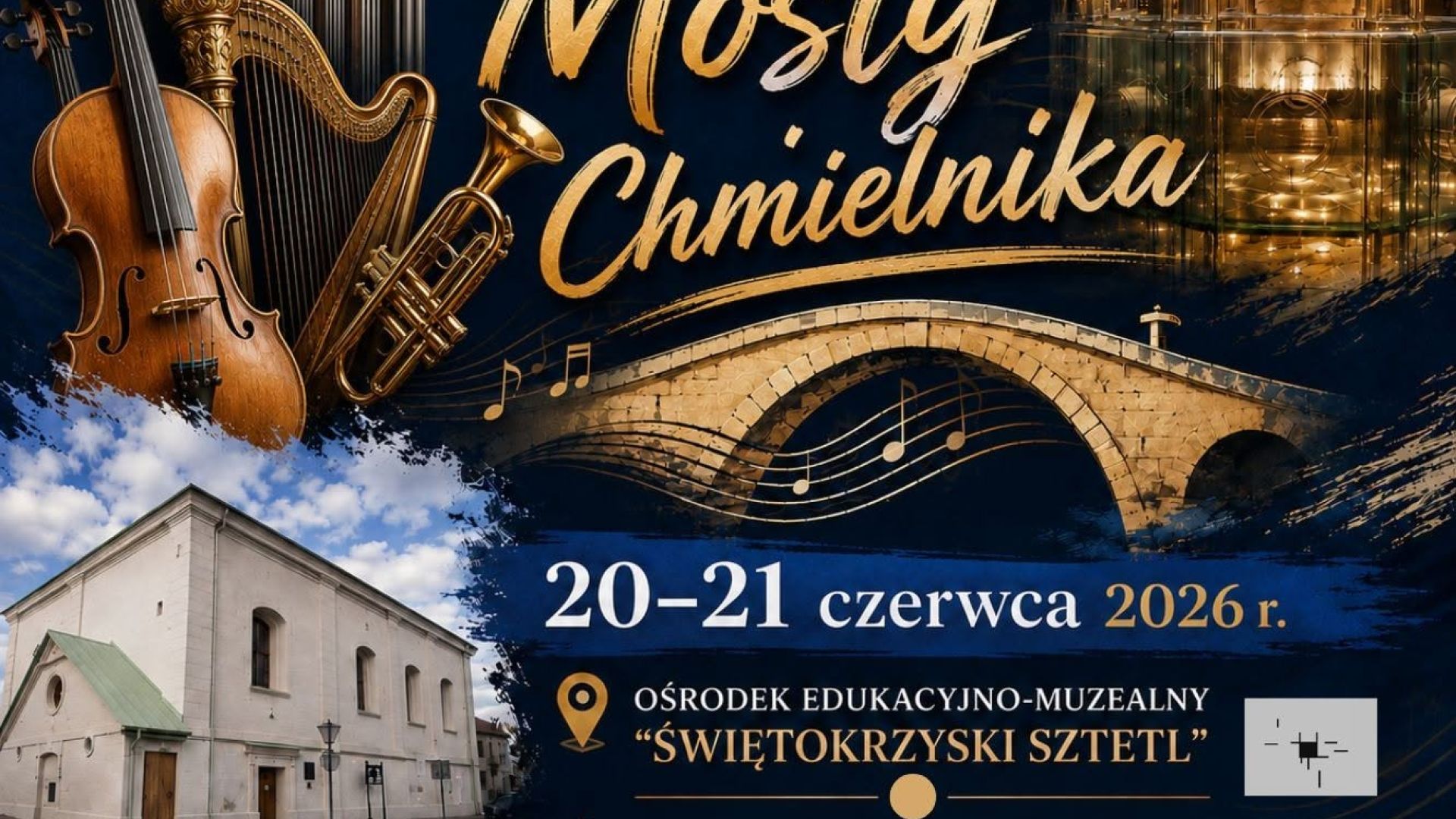 Festiwal Muzyki Dialogu „Mosty Chmielnika”
