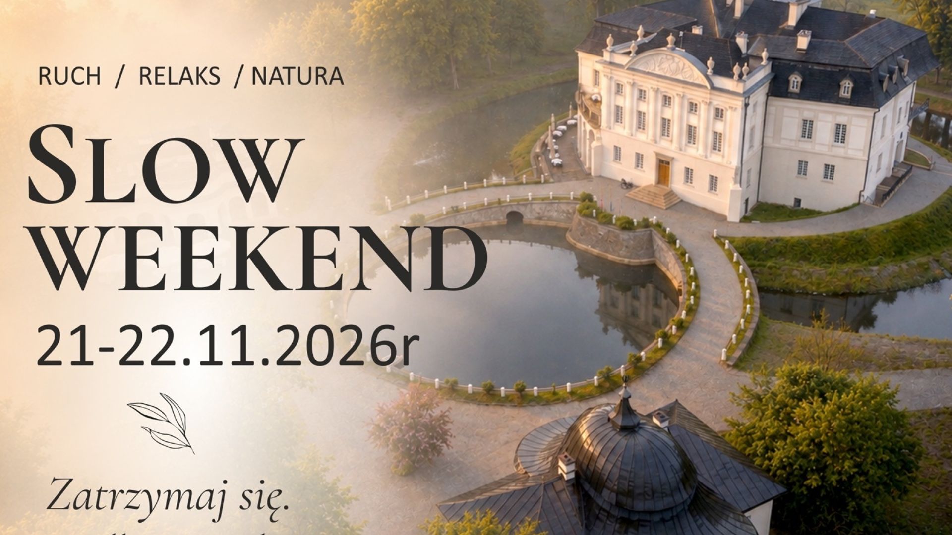 Slow Weekend w Pałacu Popielów w Kurozwękach