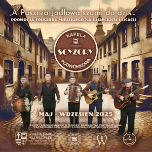 Kapela Podwórkowa SCYZORY – folklor miejski na ulicach Kielc