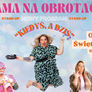 Stand-up MamaNaObrotach w Ostrowcu Świętokrzyskim